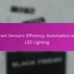 Smart Sensors: Efficiency, Automation and LED Lighting